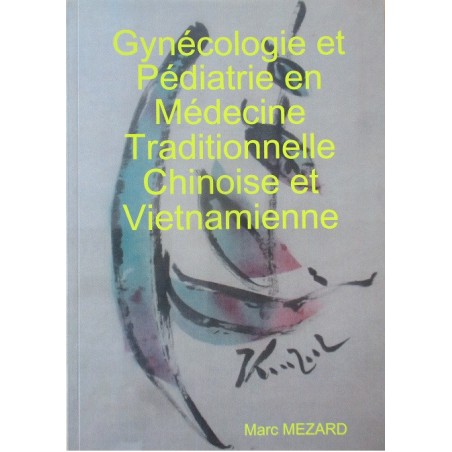 Gynécologie et pédiatrie en MTV - Marc Mézard - SinoPharma